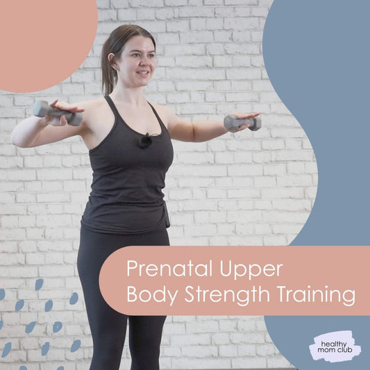 Prenatal Upper Body Strength Training